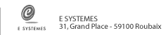 E SYSTEMES 31 grand place 59100 Roubaix